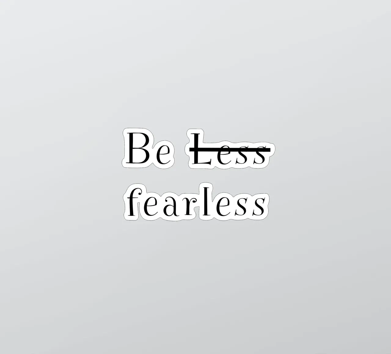 Be Fearless adesivo da PurePeachStudio