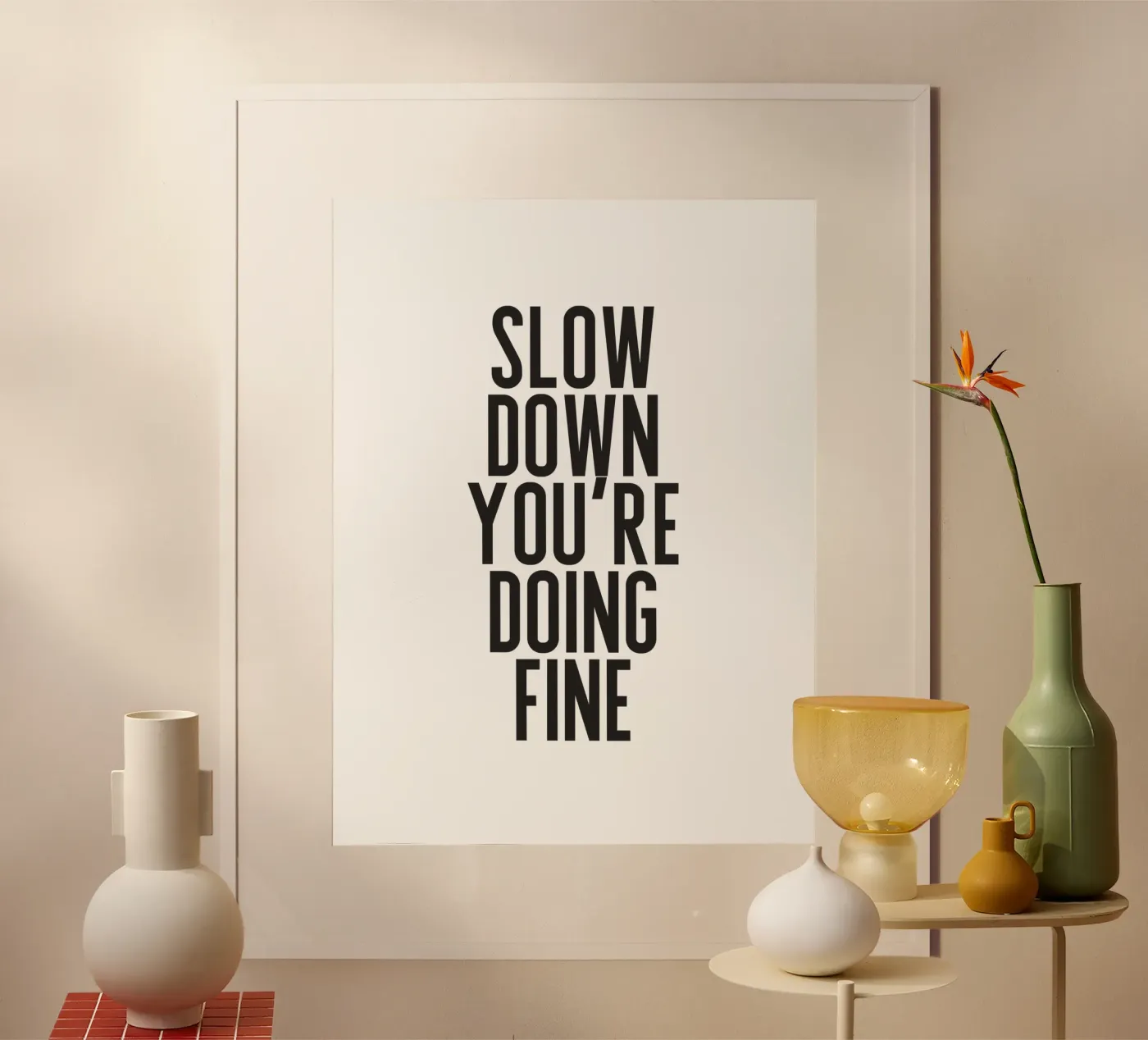 Slow Down poster van PurePeachStudio