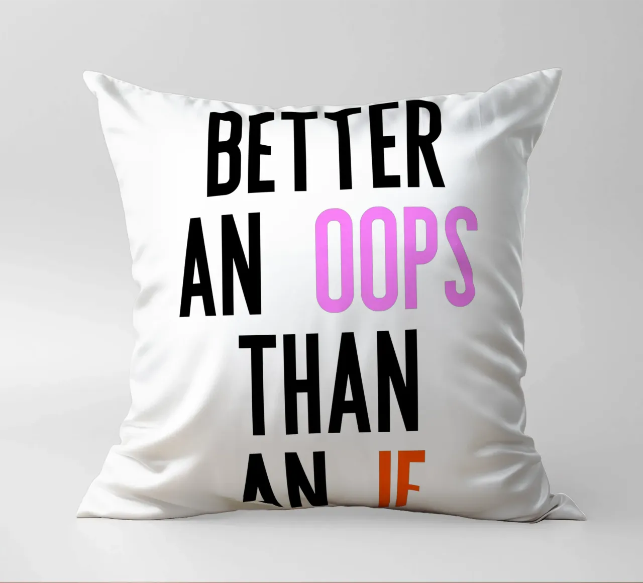 Better Oops cuscino da PurePeachStudio