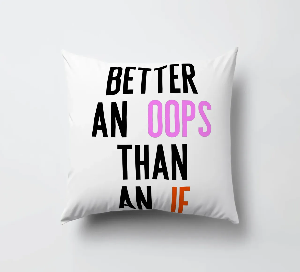 Better Oops cuscino da PurePeachStudio