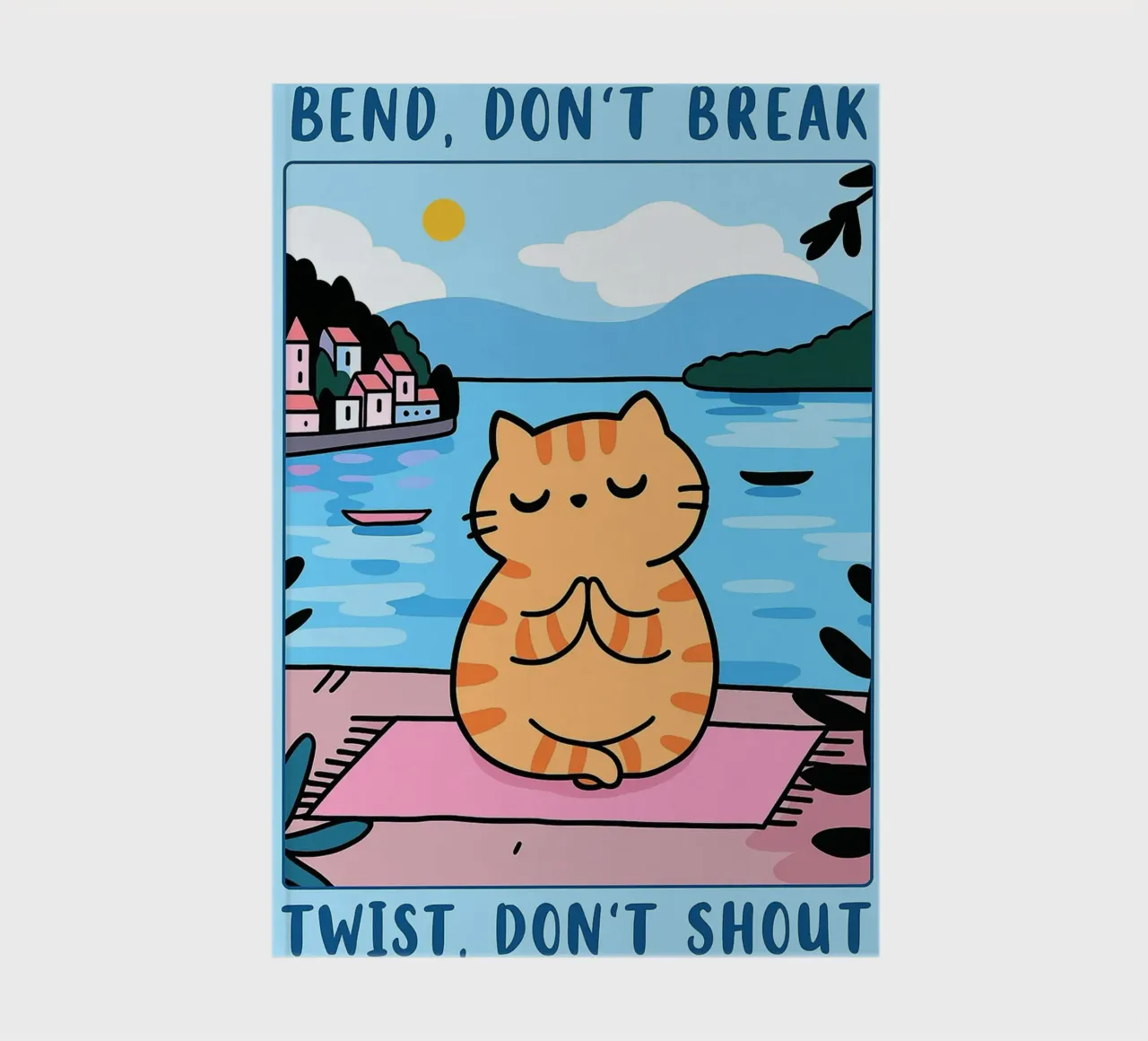 bend dont break twist dont shout funny yoga cat drawing notebook by dahlianz