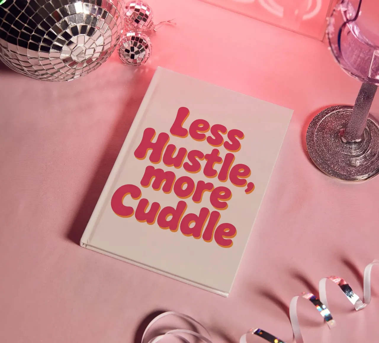 Less Hustle, More Cuddle Poster – Retro Cozy Typography notebook by logic