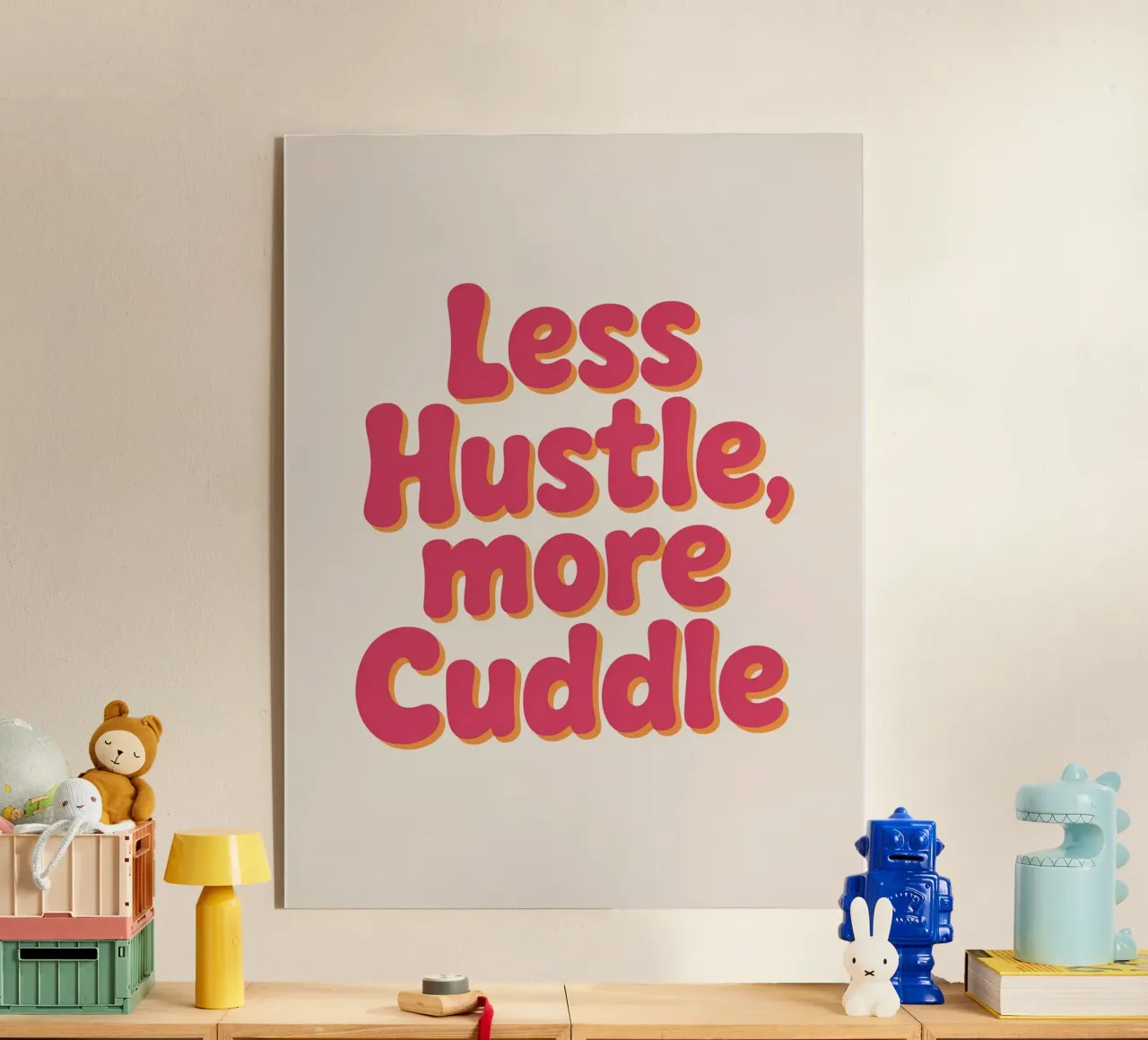 Poster "Less Hustle, More Cuddle" - Tipografia retrò e accogliente plexiglass da logic