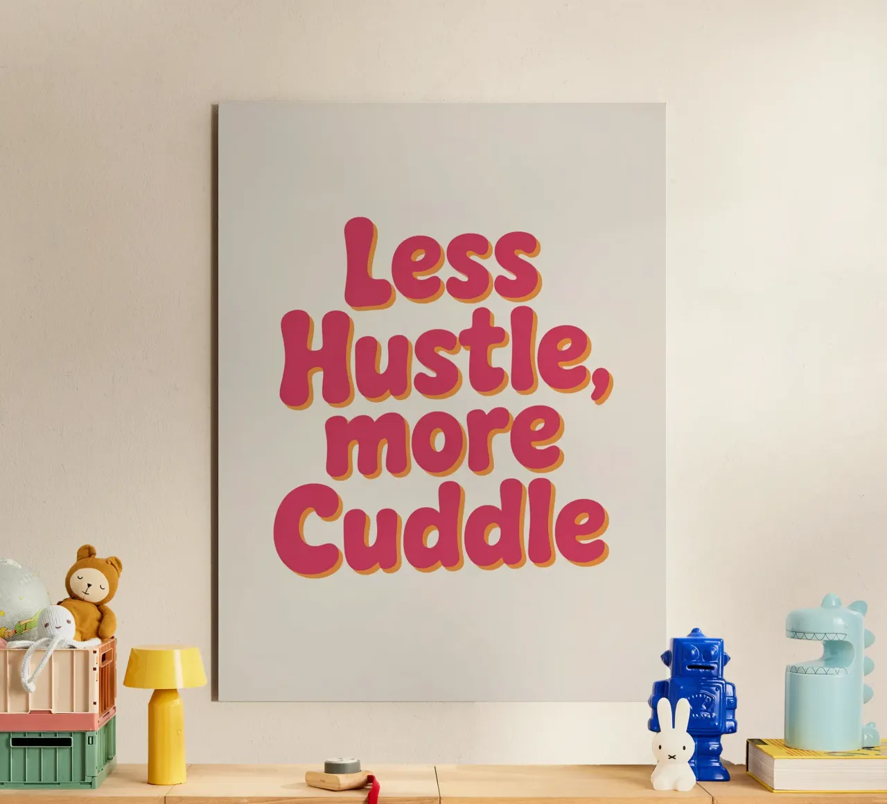 Poster "Less Hustle, More Cuddle" - Tipografia retrò e accogliente alluminio dibond da logic
