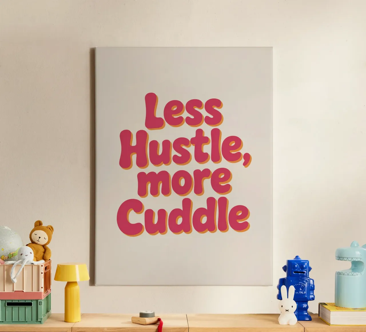Poster "Less Hustle, More Cuddle" - Tipografia retrò e accogliente tela da logic