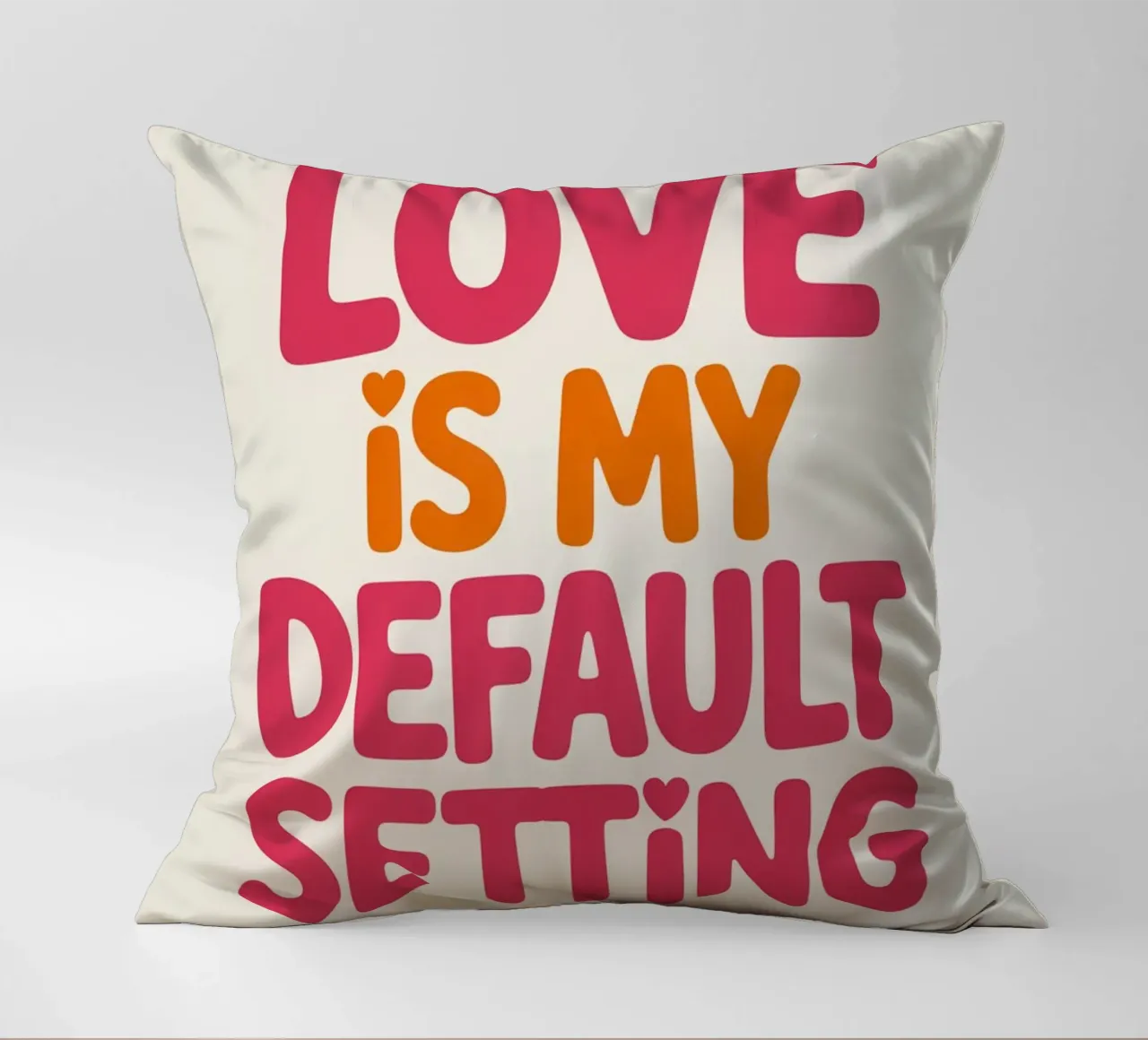 Poster "Love Is My Default Setting" (L'amore è la mia impostazione predefinita) - Tipografia retrò positiva cuscino da logic