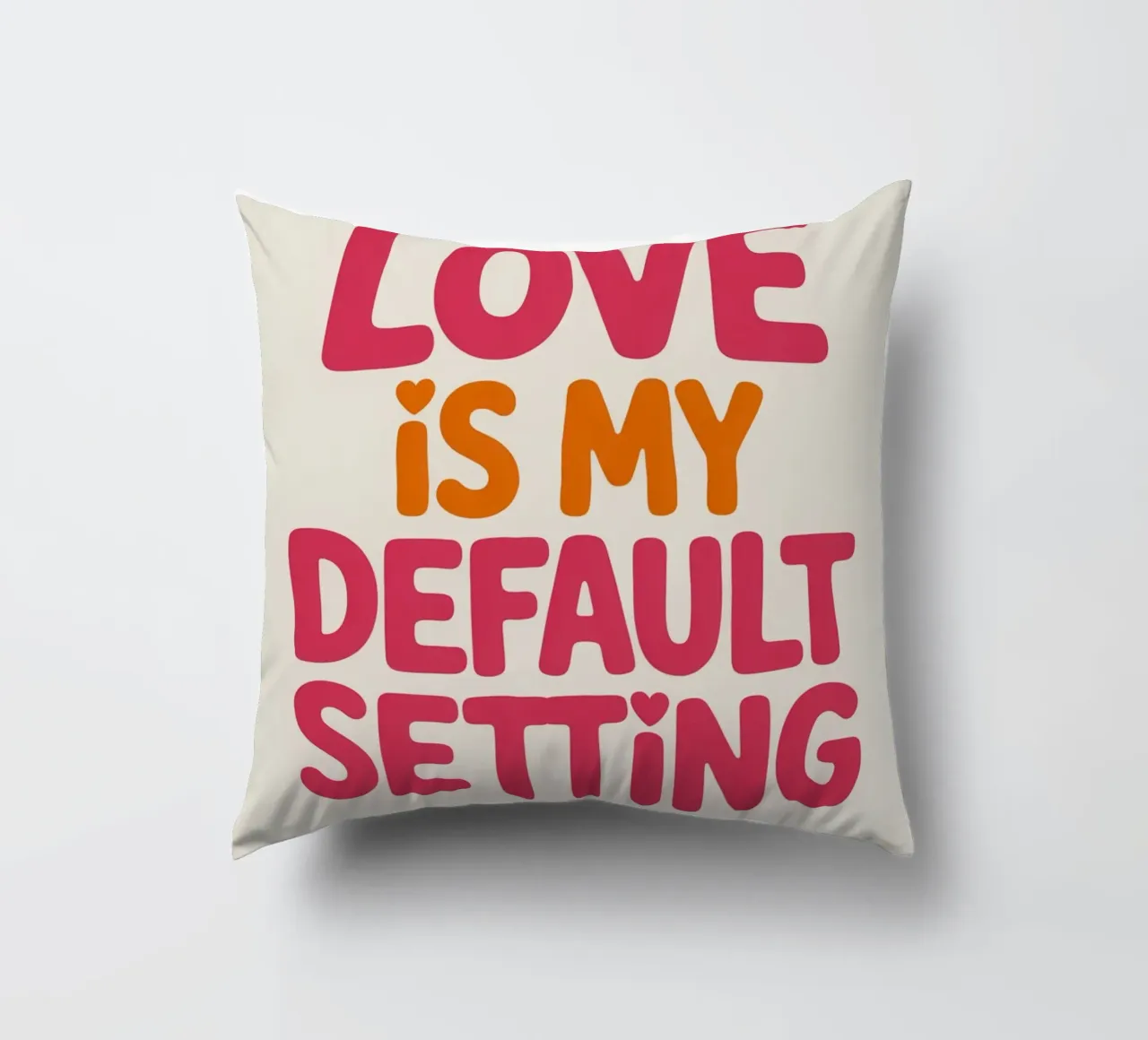 Poster "Love Is My Default Setting" (L'amore è la mia impostazione predefinita) - Tipografia retrò positiva cuscino da logic