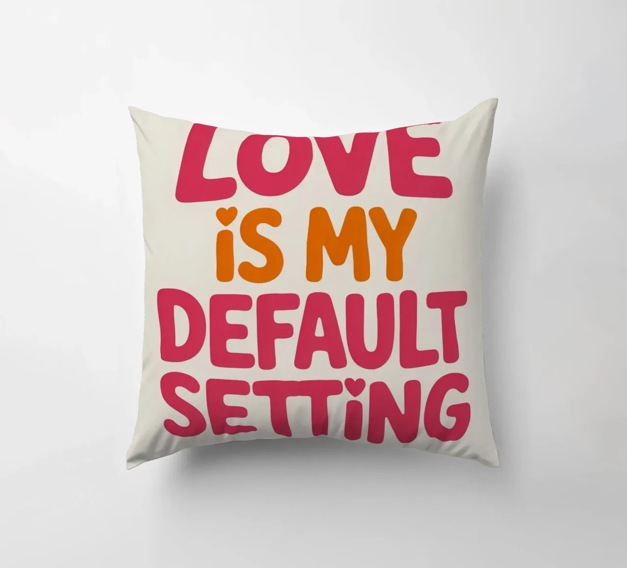 Poster "Love Is My Default Setting" (L'amore è la mia impostazione predefinita) - Tipografia retrò positiva cuscino da logic
