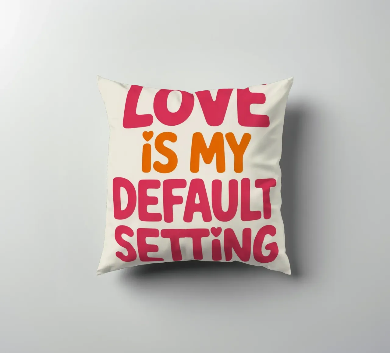 Poster "Love Is My Default Setting" (L'amore è la mia impostazione predefinita) - Tipografia retrò positiva cuscino da logic