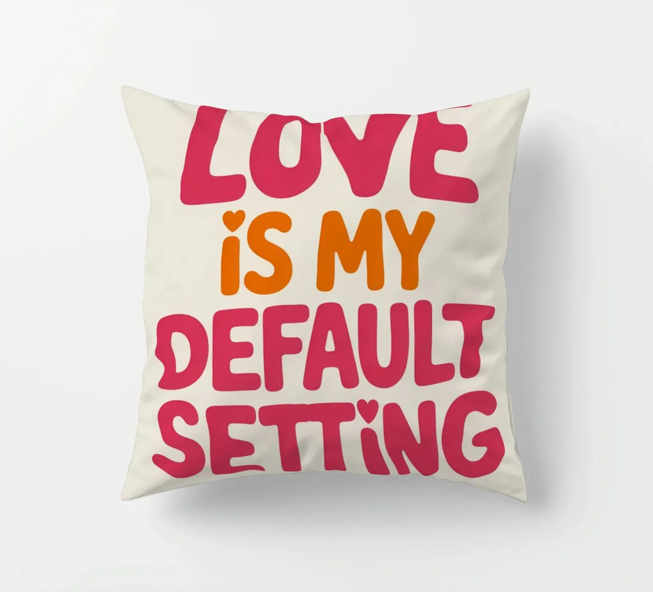 Poster "Love Is My Default Setting" (L'amore è la mia impostazione predefinita) - Tipografia retrò positiva cuscino da logic