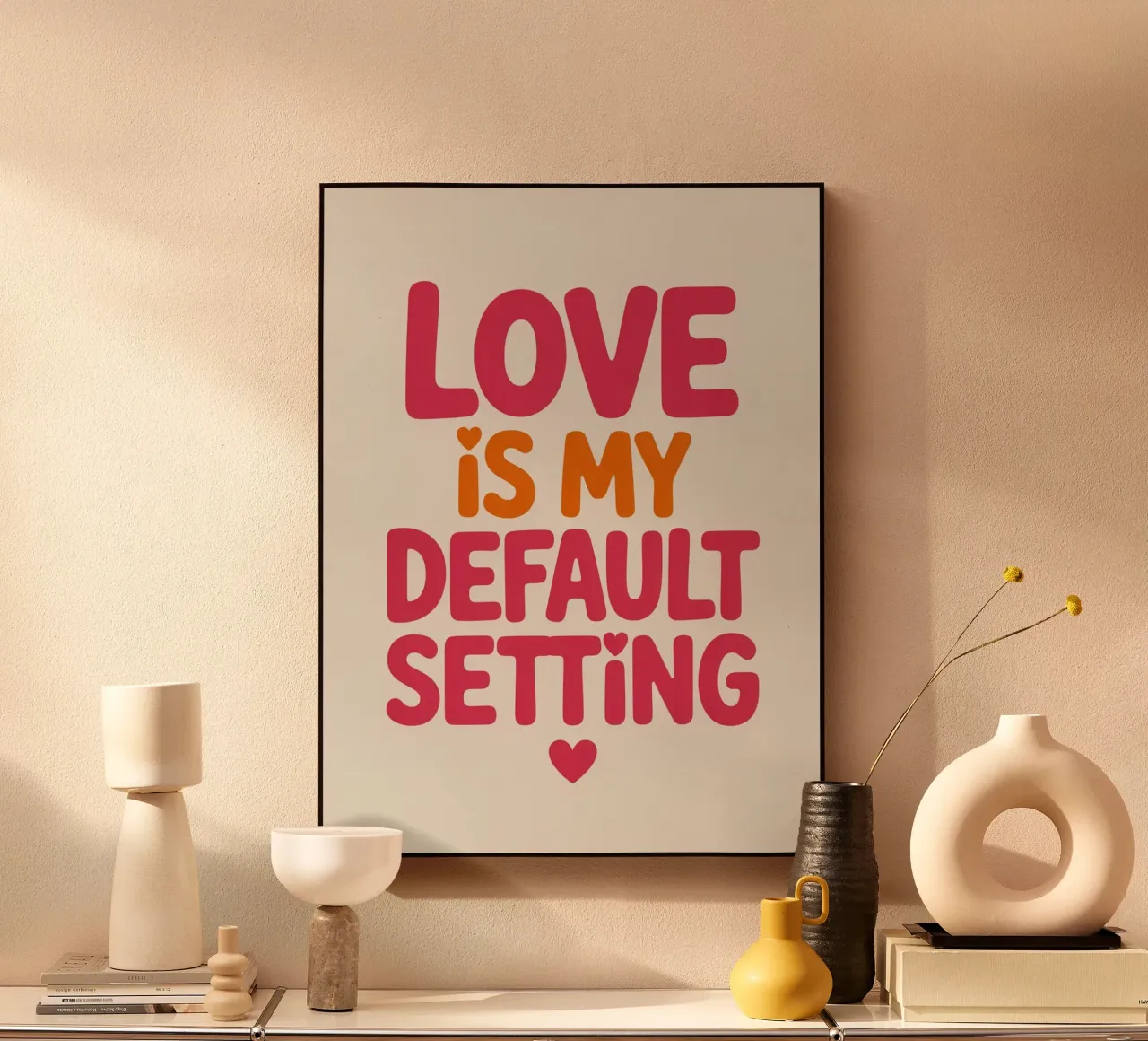 Poster "Love Is My Default Setting" (L'amore è la mia impostazione predefinita) - Tipografia retrò positiva plexiglass da logic