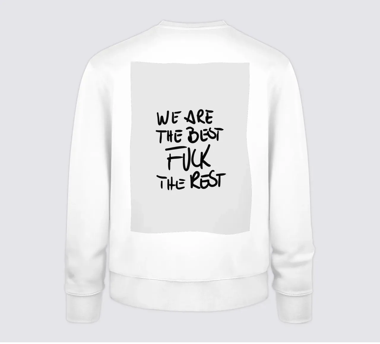 We are the best fuck the rest felpa da PurePeachStudio