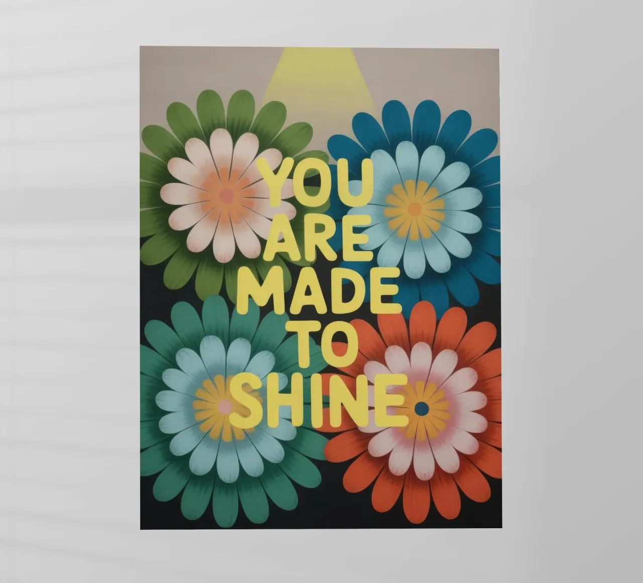 You Are Made To Shine – Motivation pellicola backlit da 20 Farben