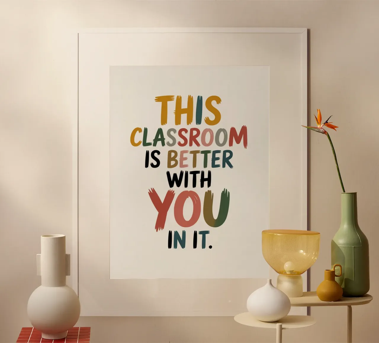 This Classroom Is Better With You In It | Motivational Class hahnemühle by logic