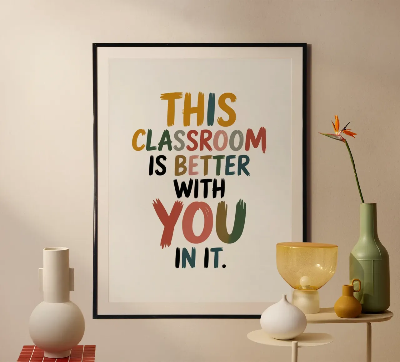 This Classroom Is Better With You In It | Motivational Class hahnemühle by logic