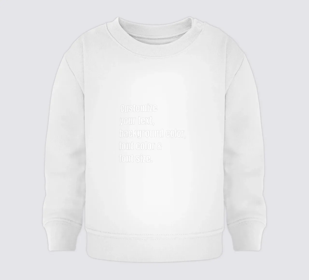 Customize text, background color, font and font size baby sweatshirt by RB-Quotes