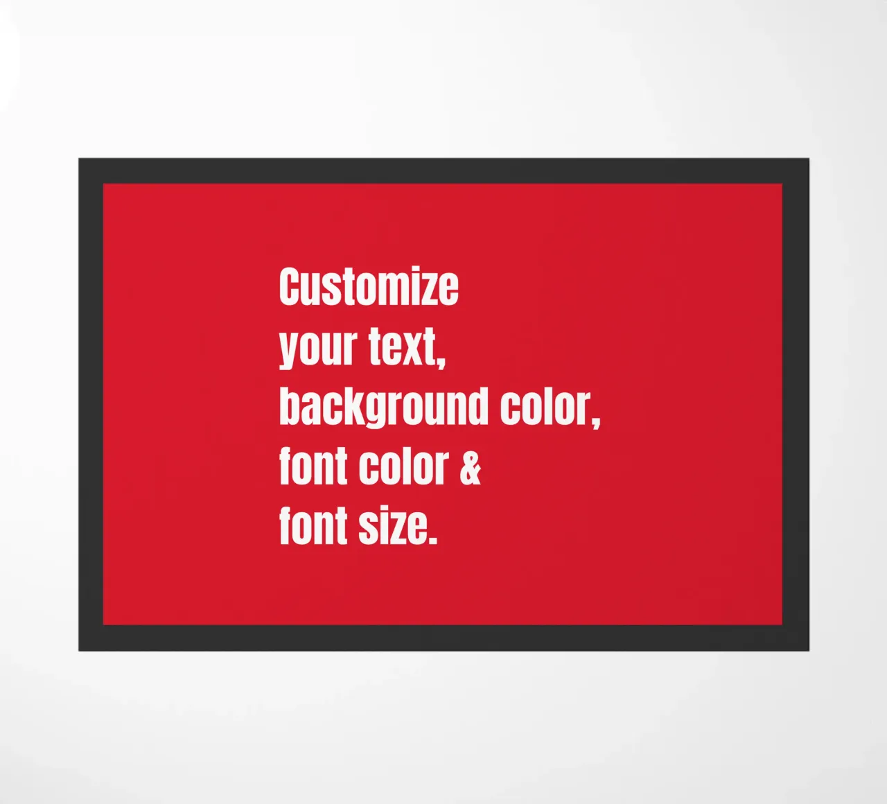 Customize text, background color, font and font size doormat by RB-Quotes