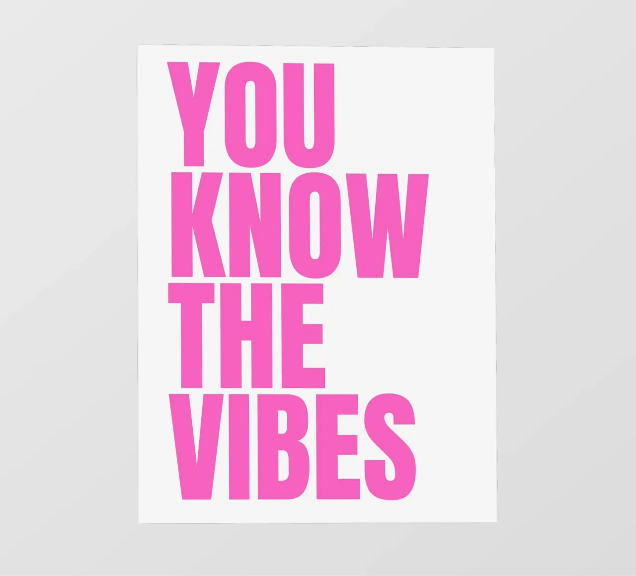 You Know The Vibes pellicola backlit da LisaArtes