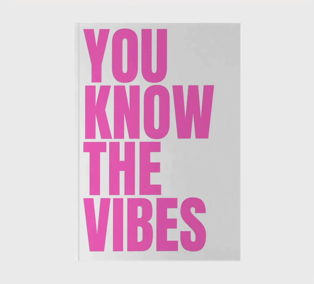 You Know The Vibes notebook by LisaArtes