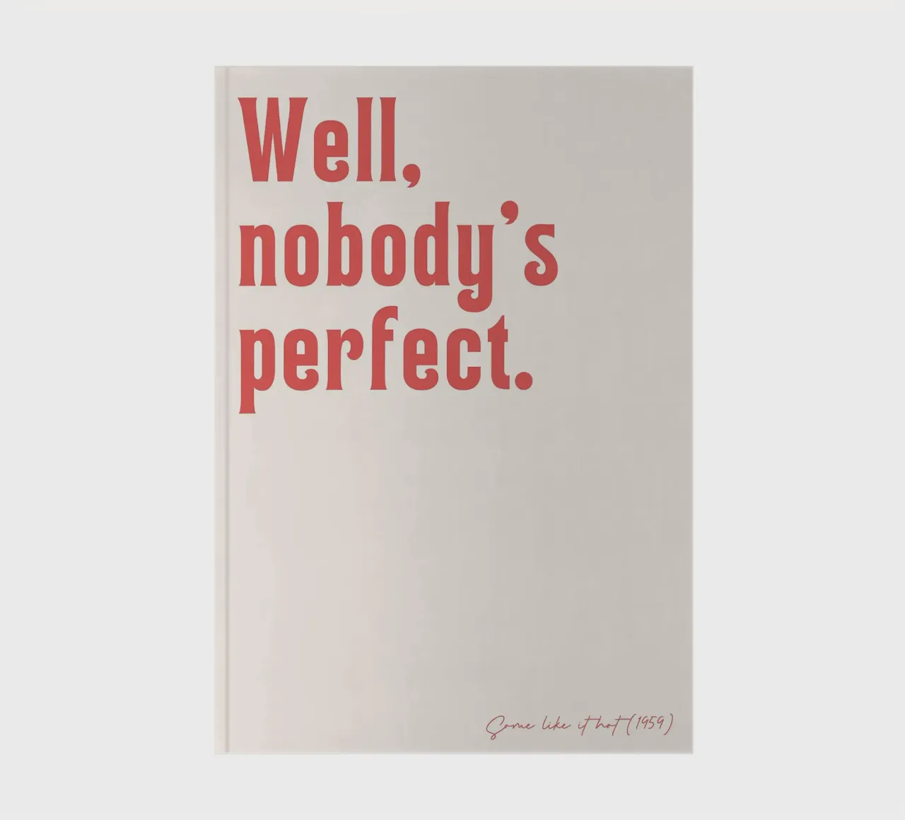 Nobody's perfect - Some like it hot notebook by Adam