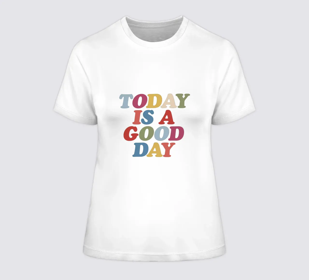Today is a Good Day women's fitted t-shirt by THE MOTIVATED TYPE