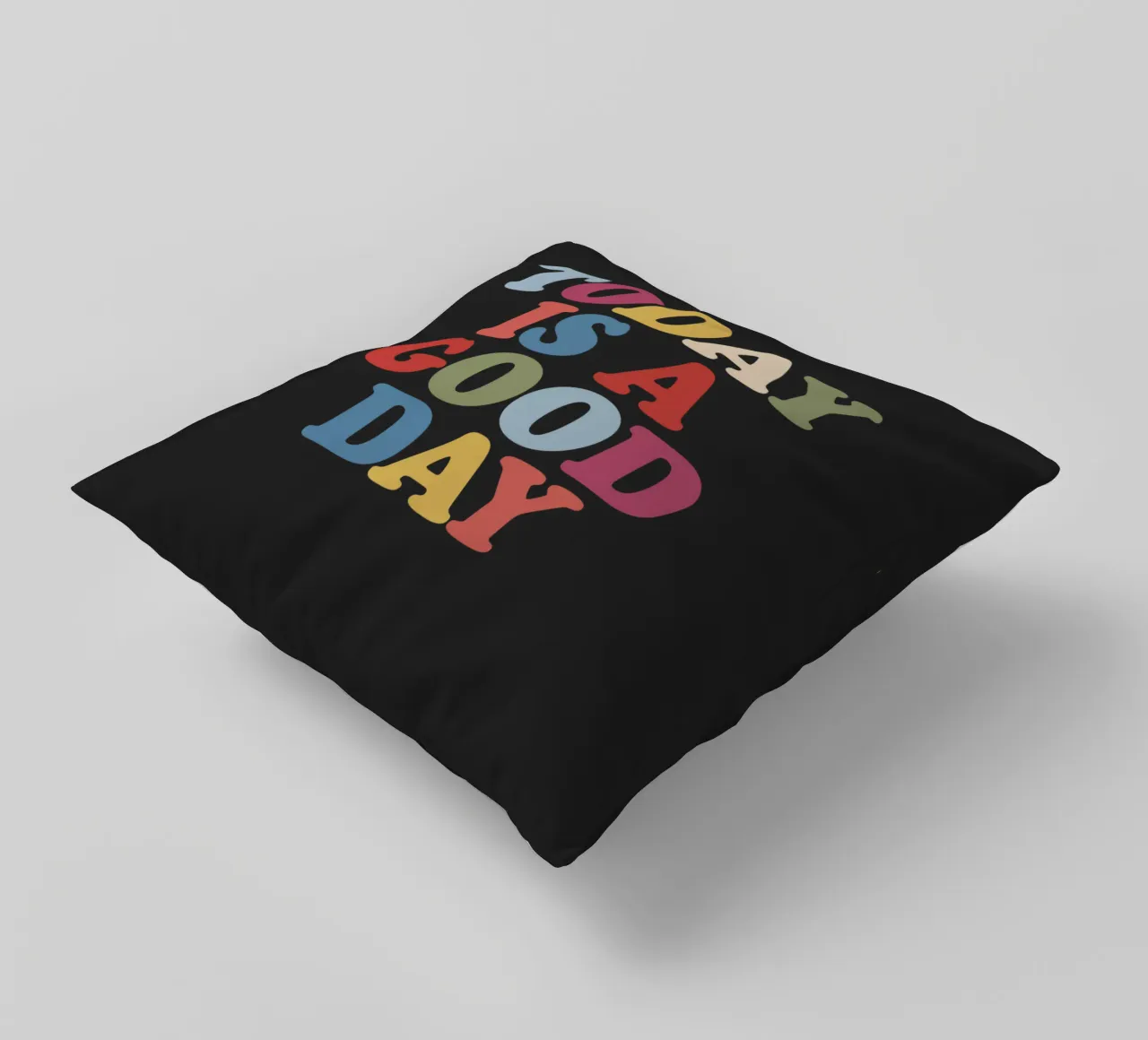Today is a Good Day decorative cushion by THE MOTIVATED TYPE