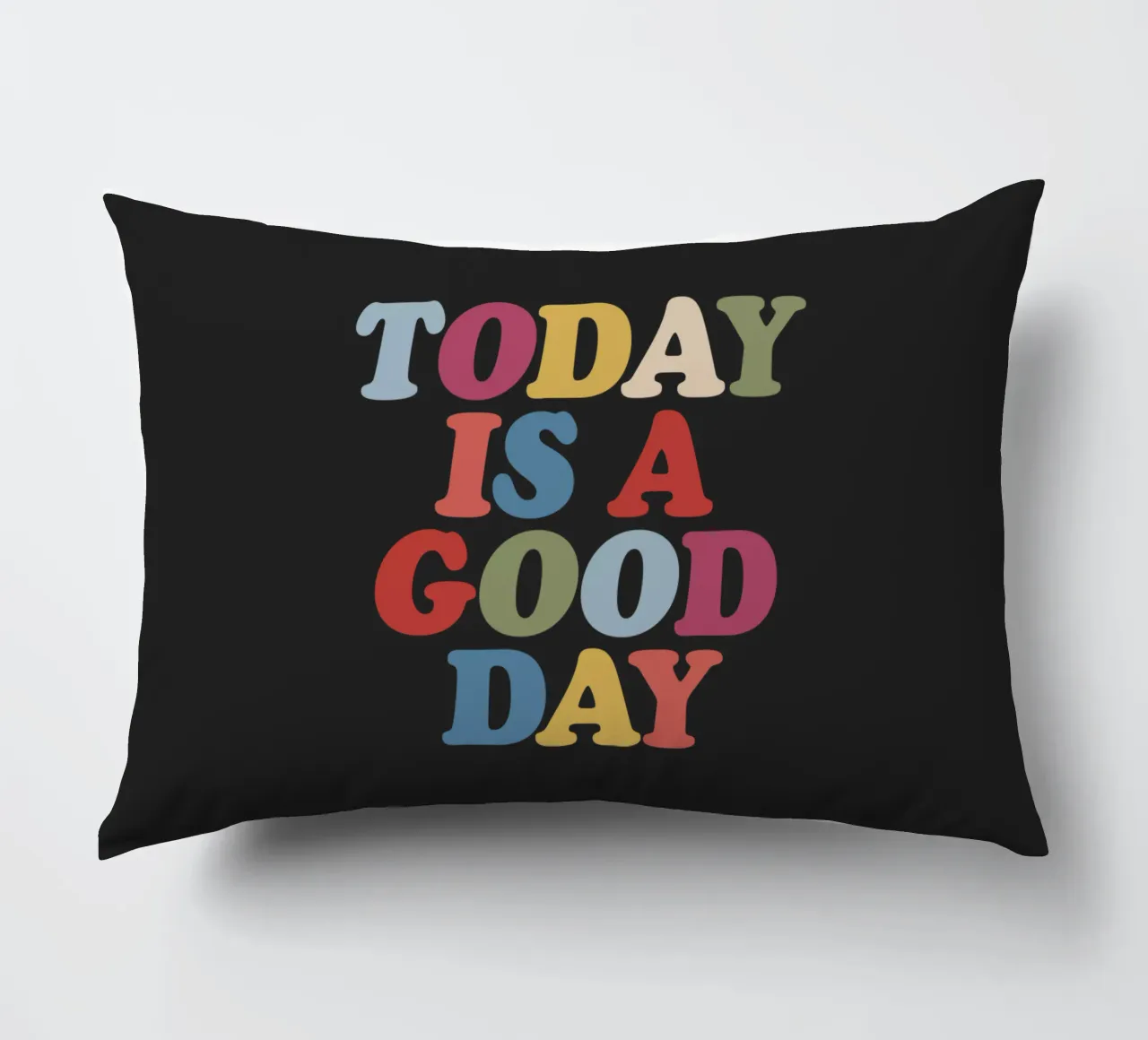 Today is a Good Day decorative cushion by THE MOTIVATED TYPE