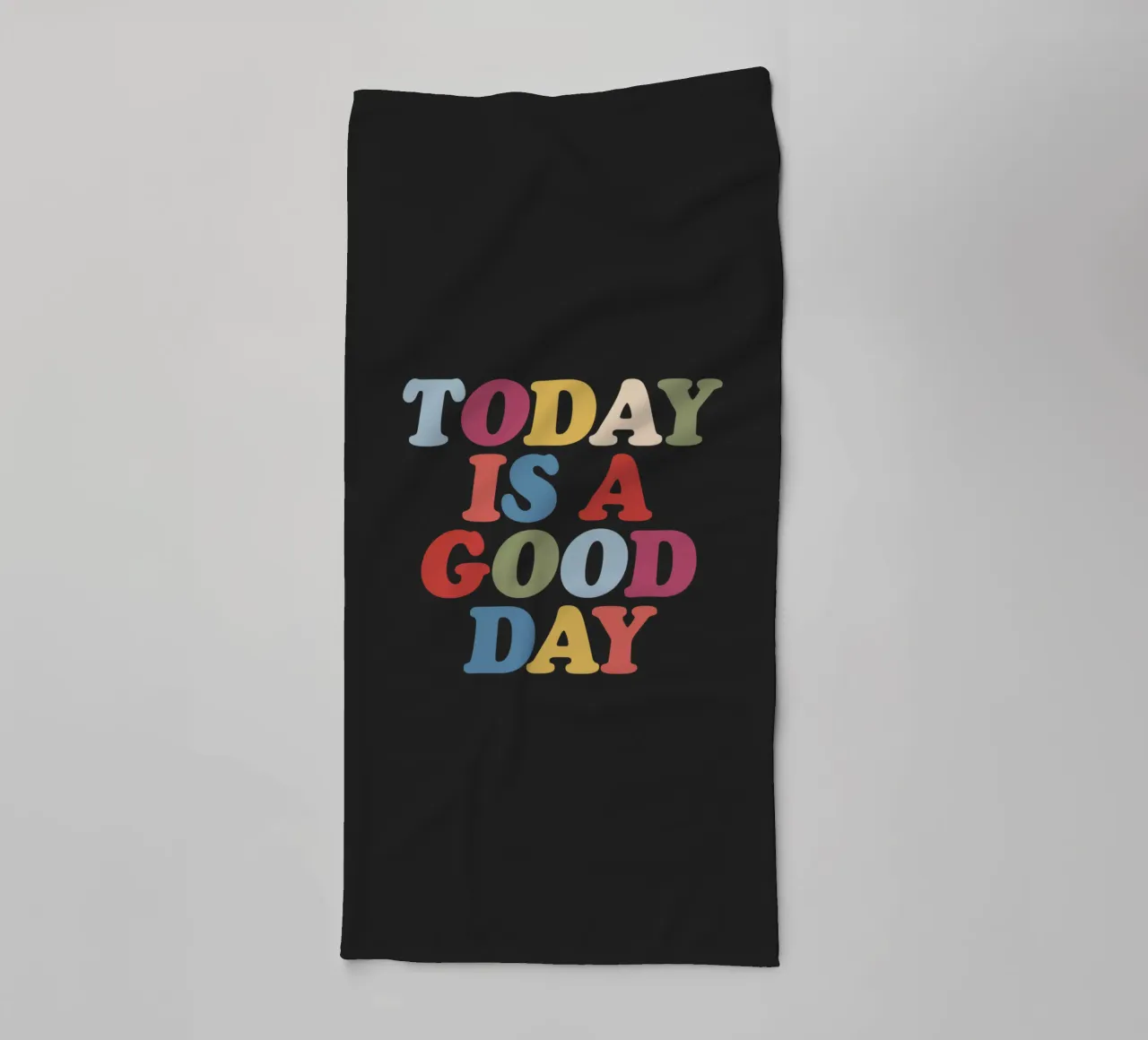 Today is a Good Day towel by THE MOTIVATED TYPE