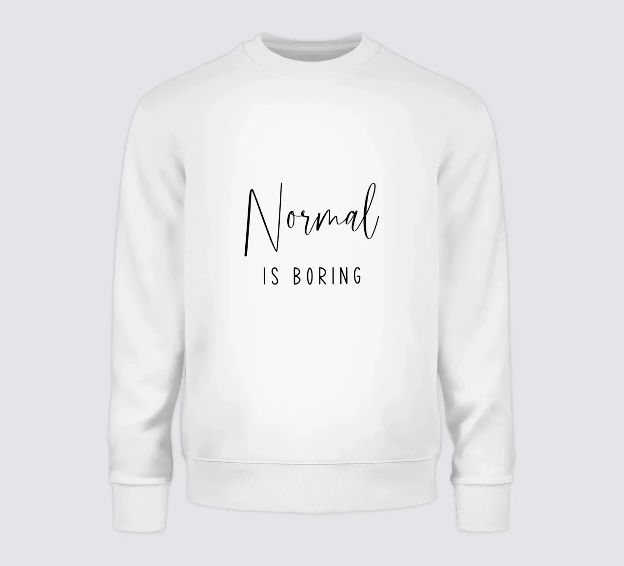 Normal ist langweilig Sweatshirt von Shark Printables