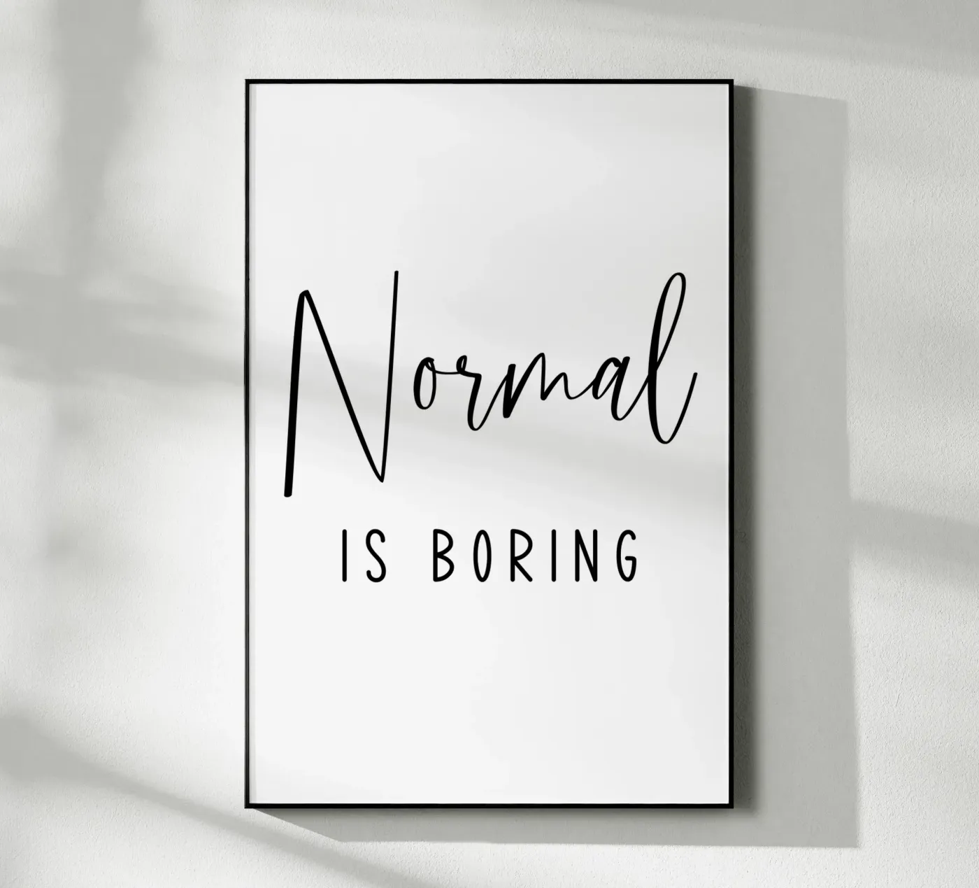 Normal is Boring Acryl-Glas von Shark Printables