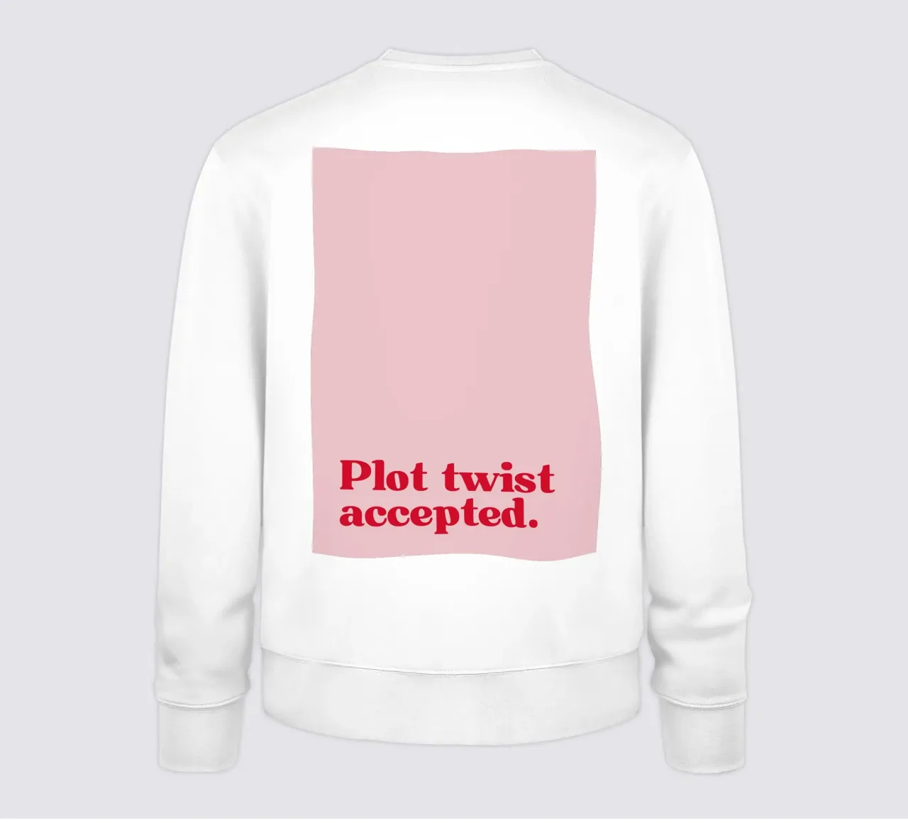 Plot twist accepted. felpa da PurePeachStudio