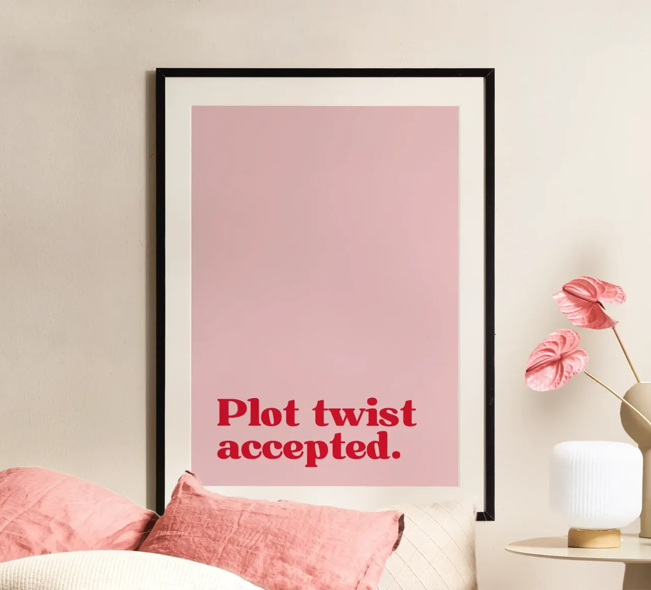 Plot twist accepted. poster da PurePeachStudio