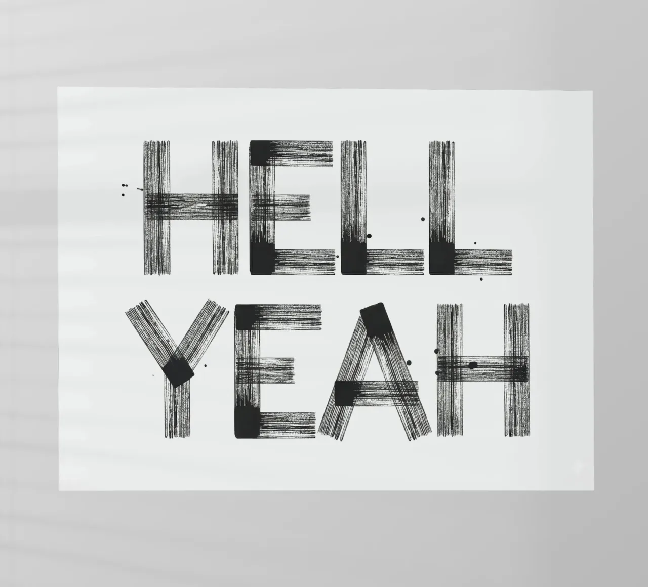 Hell yeah Typography backlit folie van Attaboy Dsgn