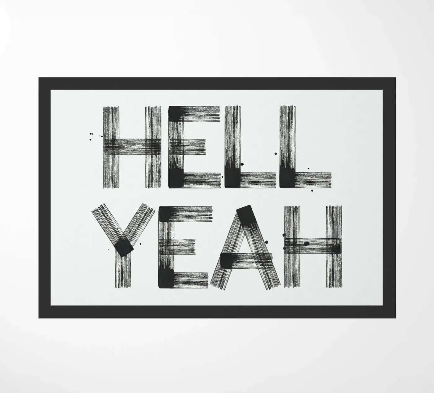 Hell yeah Typography Fußmatte von Attaboy Dsgn