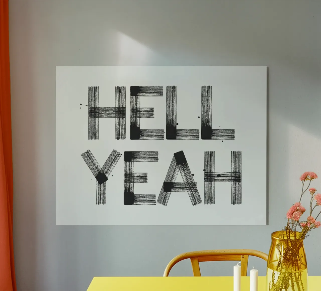 Hell yeah Typography plexiglass da Attaboy Dsgn
