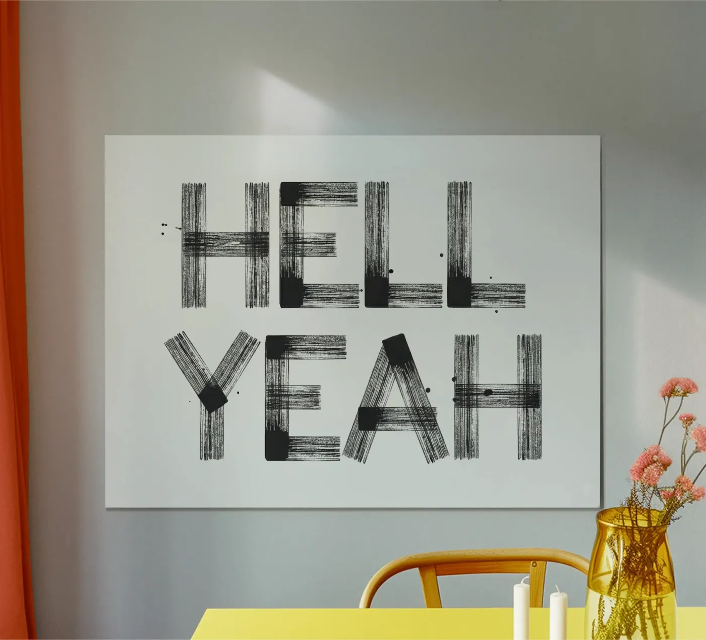 Hell yeah Typography Poster von Attaboy Dsgn
