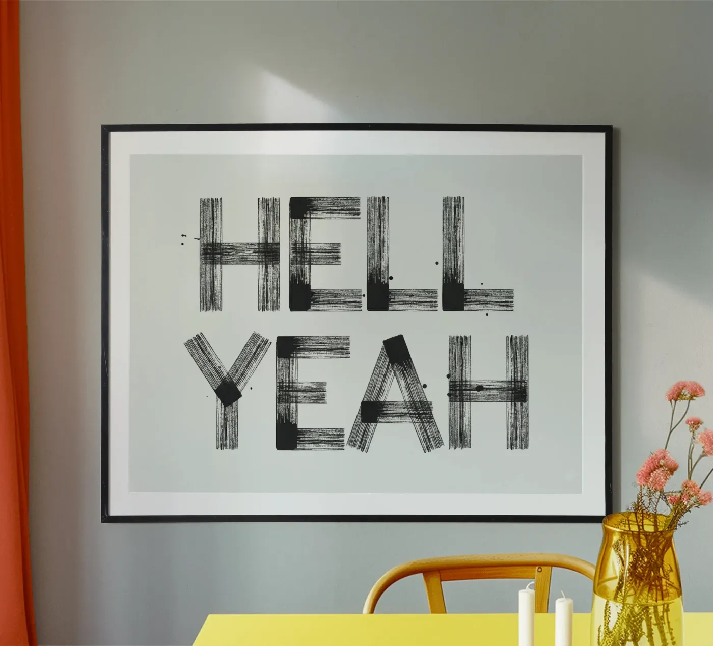 Hell yeah Typography Poster von Attaboy Dsgn
