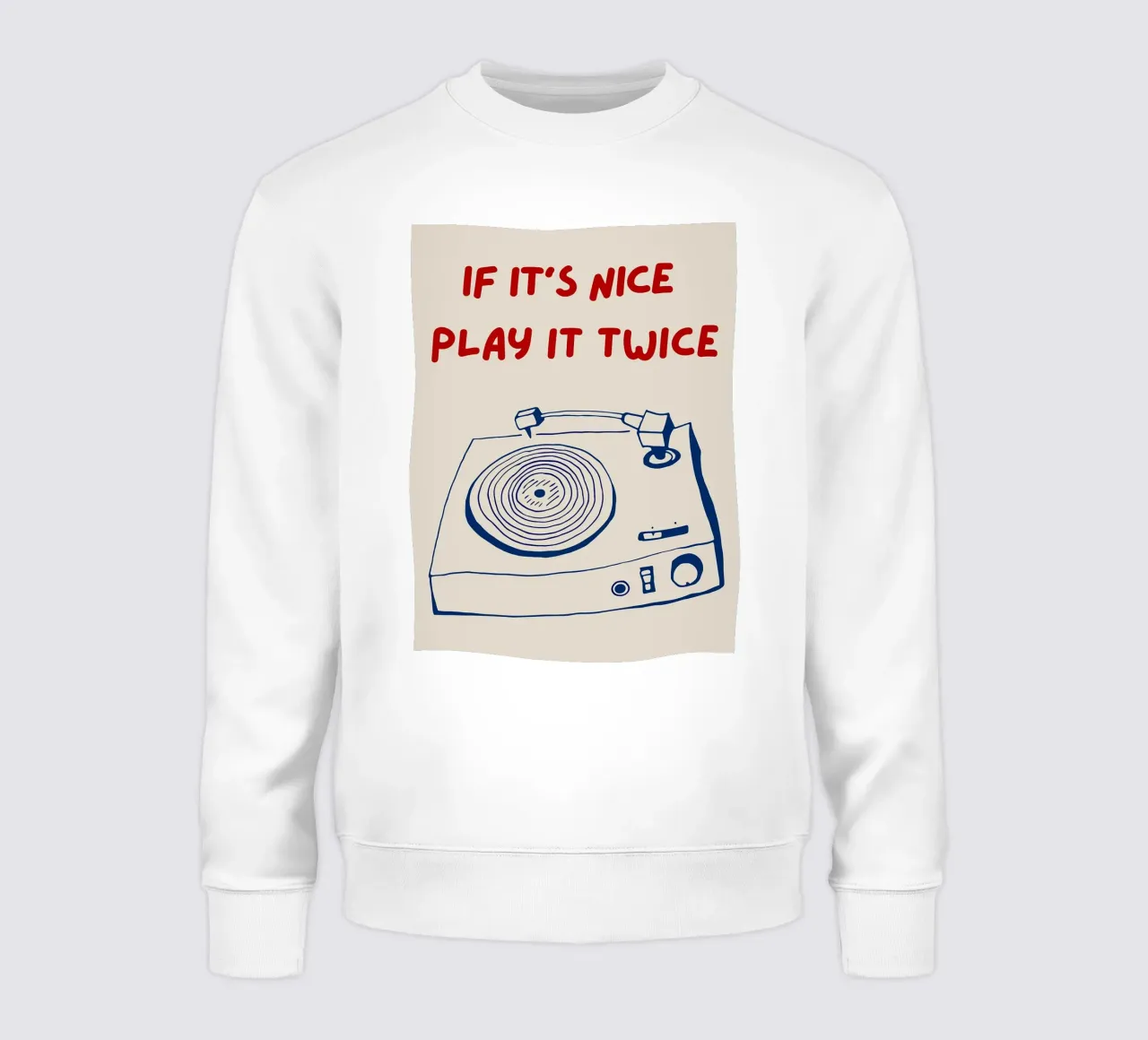 If It's Nice Play It Twice,Cartel tipográfico divertido sudadera de Kimberly Johnson