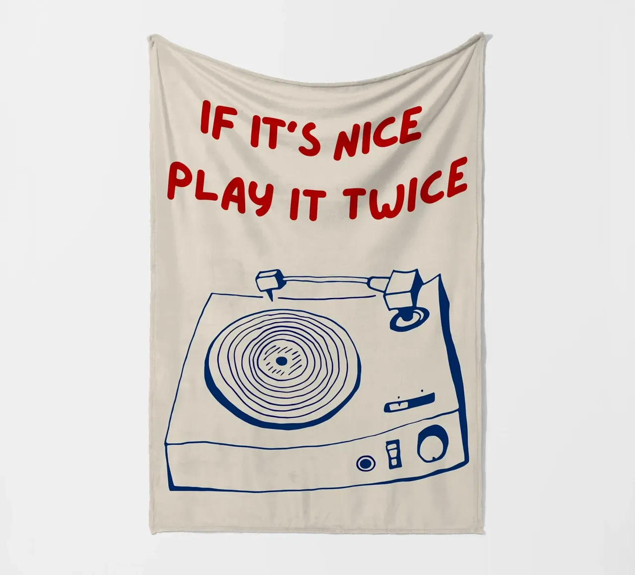 If It's Nice Play It Twice, divertente poster tipografico coperta in pile da Kimberly Johnson