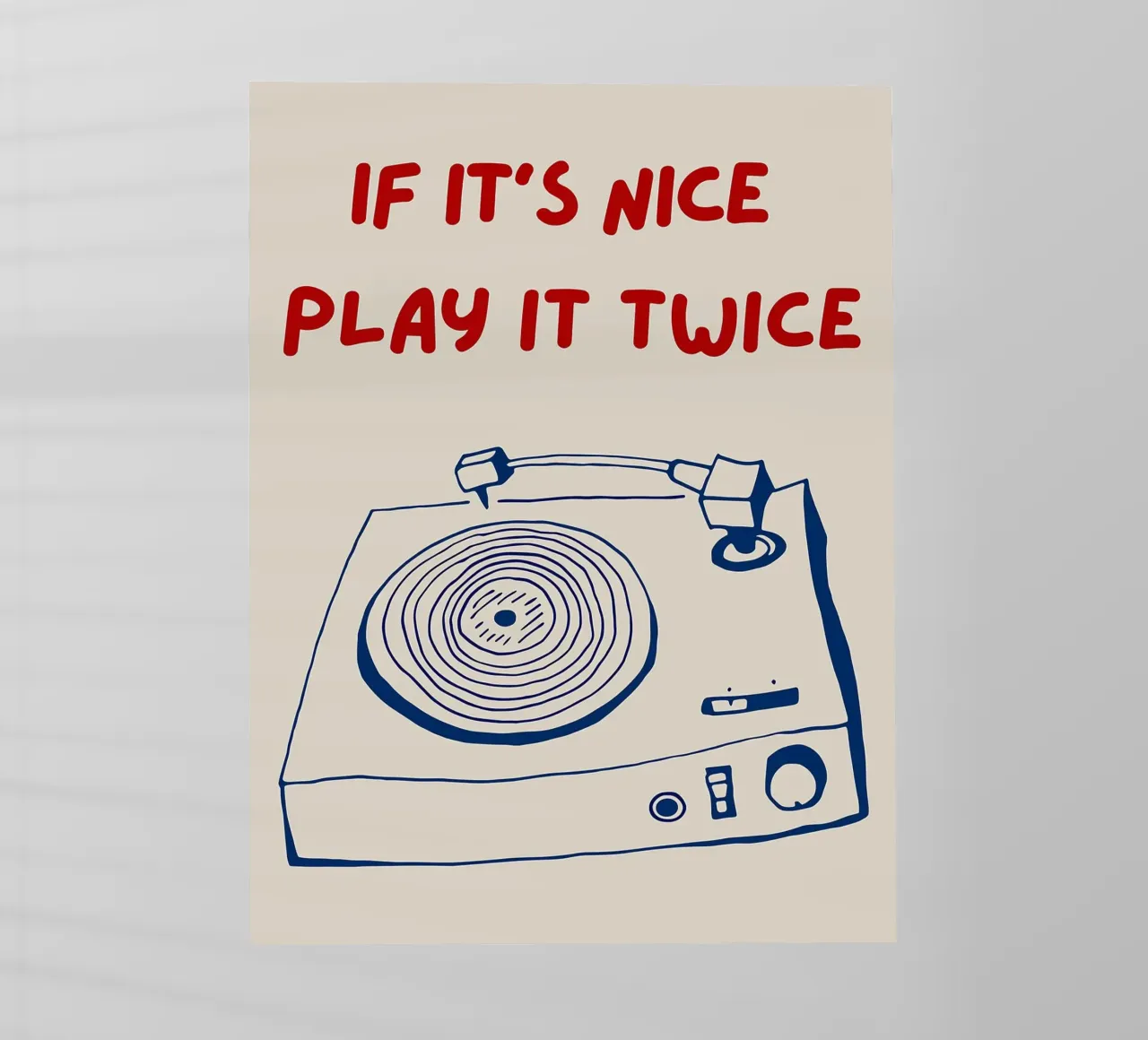 If It's Nice Play It Twice, divertente poster tipografico pellicola backlit da Kimberly Johnson