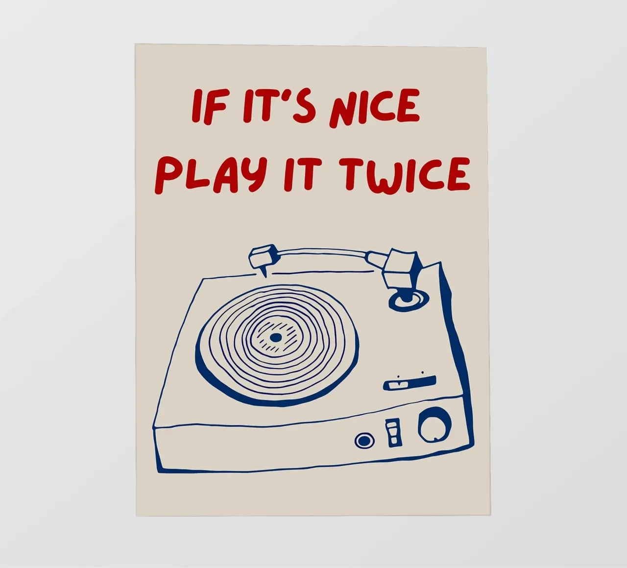 If It's Nice Play It Twice, divertente poster tipografico pellicola backlit da Kimberly Johnson
