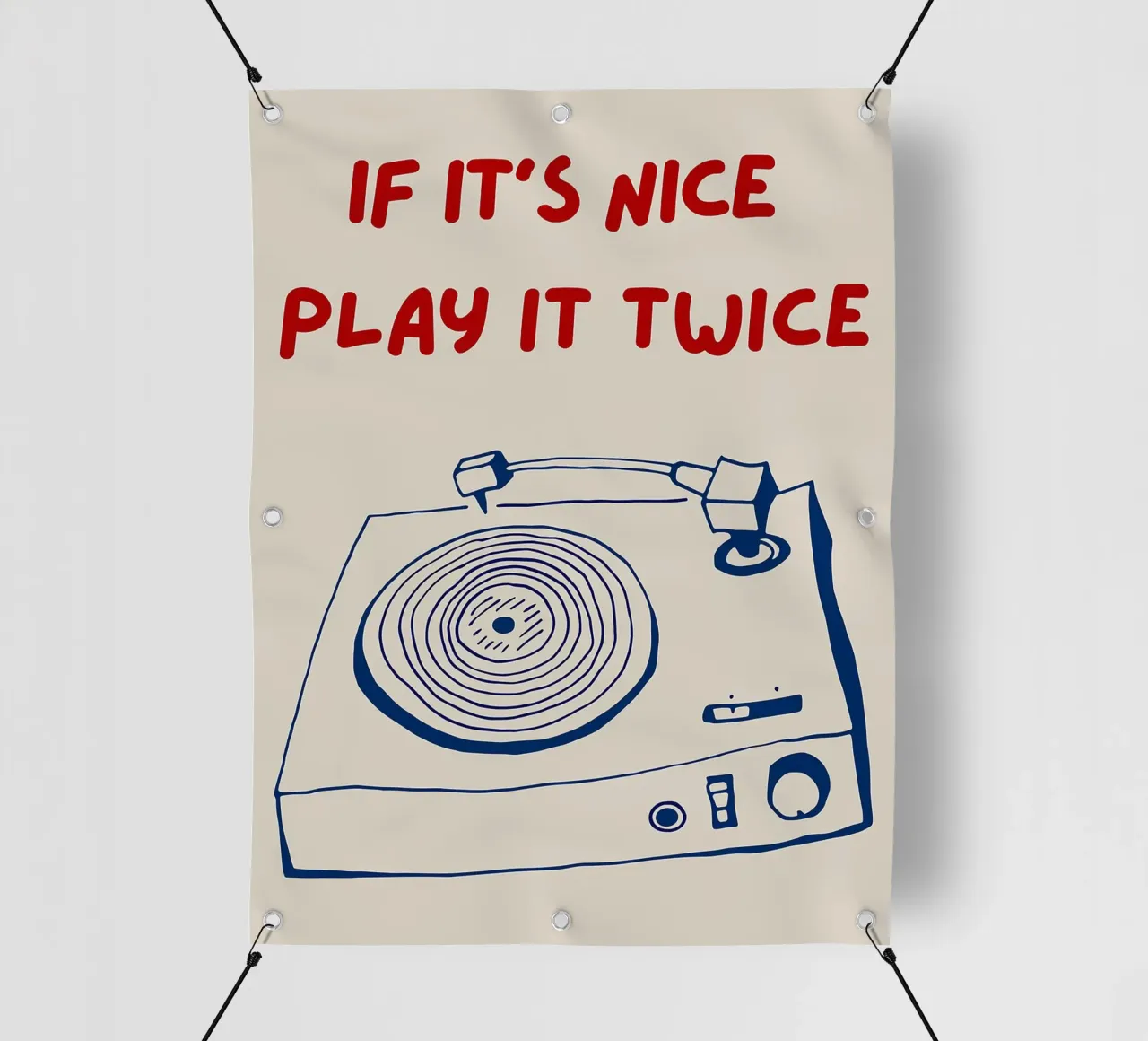 If It's Nice Play It Twice, divertente poster tipografico telo in pvc da Kimberly Johnson