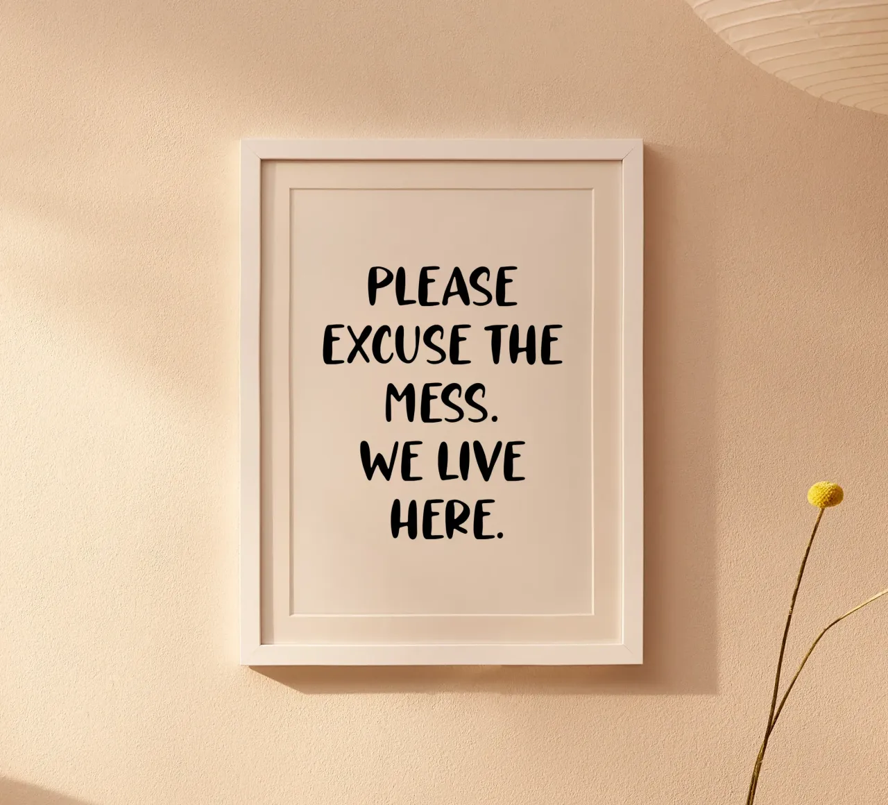 Excuse the mess Poster mit Aluminium Rahmen von PinkCandyWalls