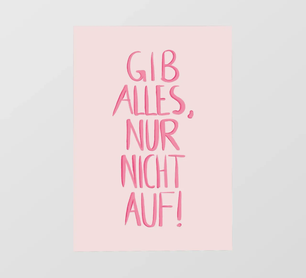 Gib alles - rosa pellicola backlit da BAINAI QUOTES