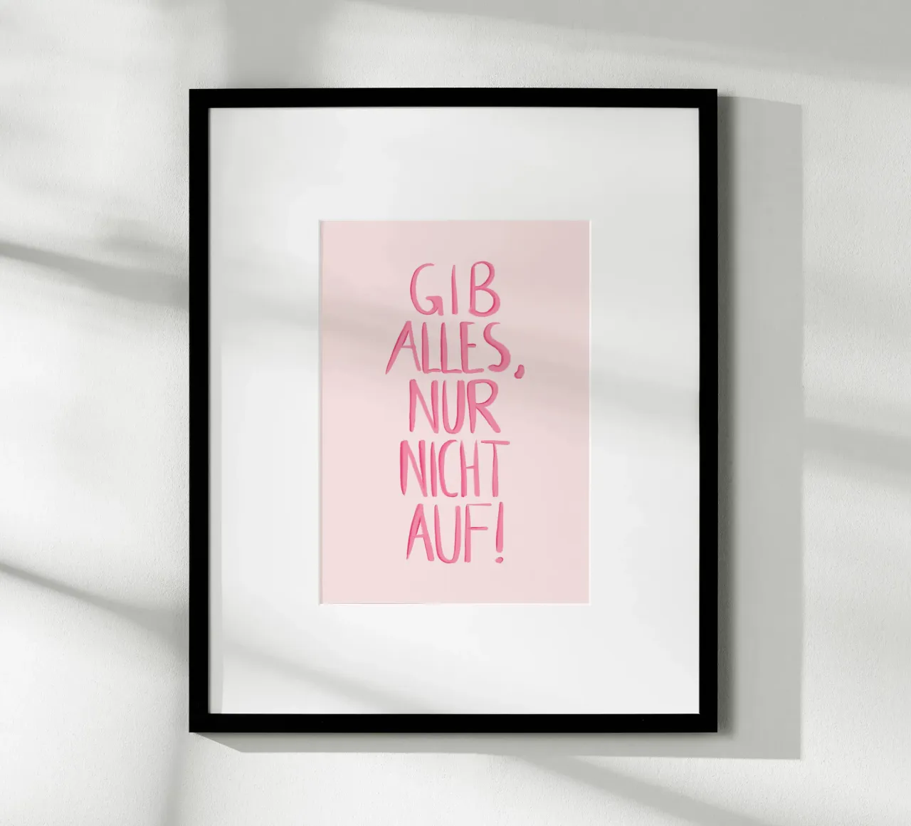 Gib alles - rosa carta hahnemühle da BAINAI QUOTES