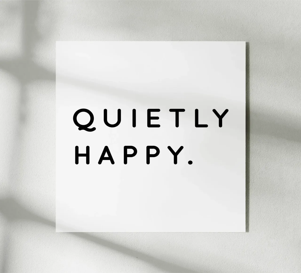 Quietly Happy plexiglass da sabidussi