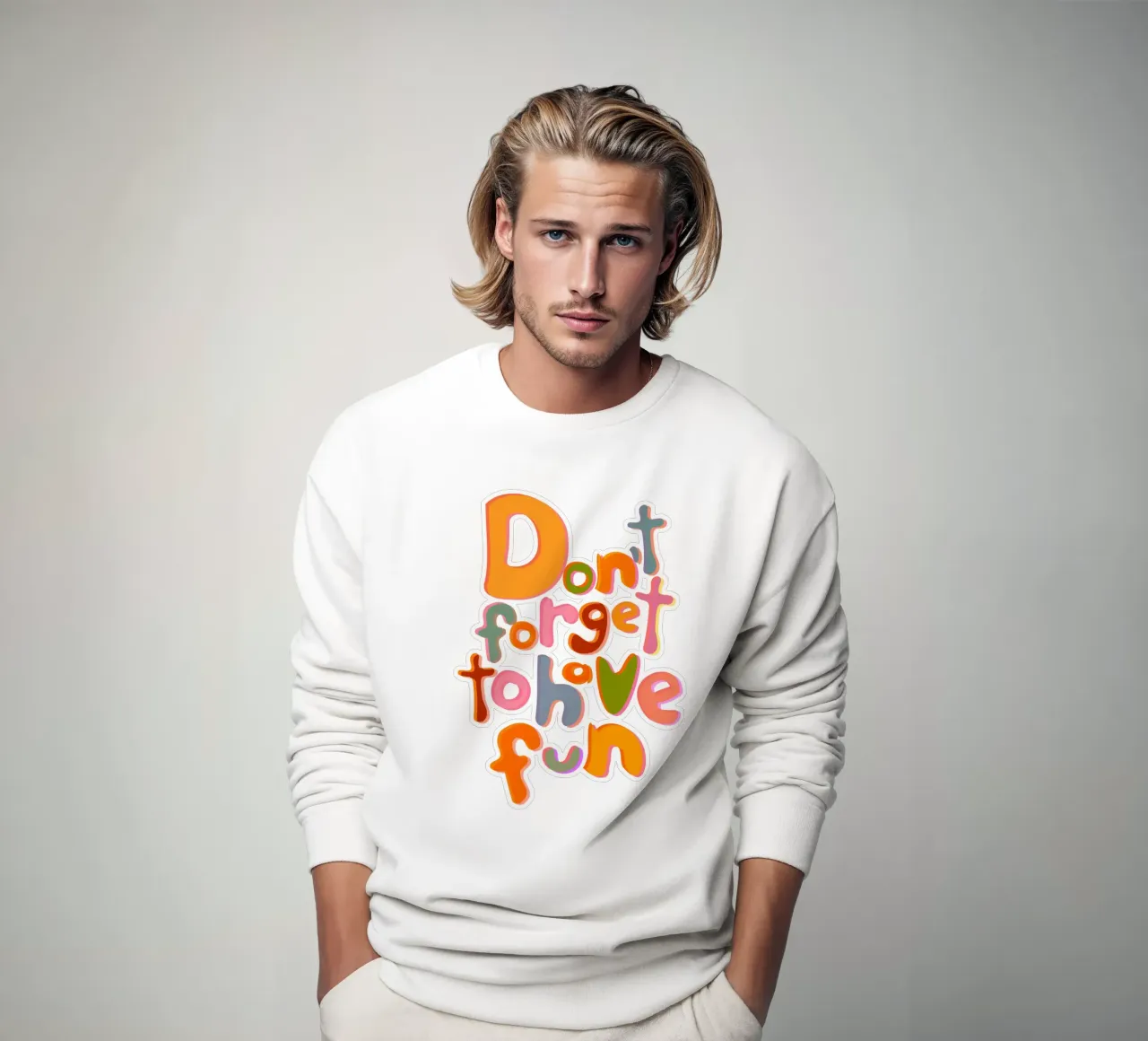 Don't Forget To Have Fun | Colorful Version sweat de sabidussi