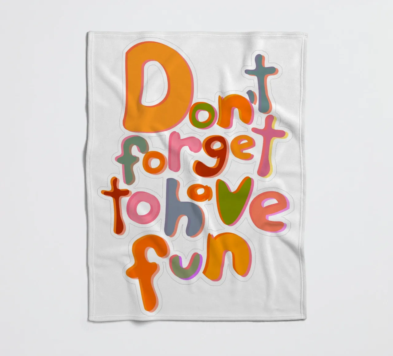 Don't Forget To Have Fun | Colorful Version fleecedeken van sabidussi