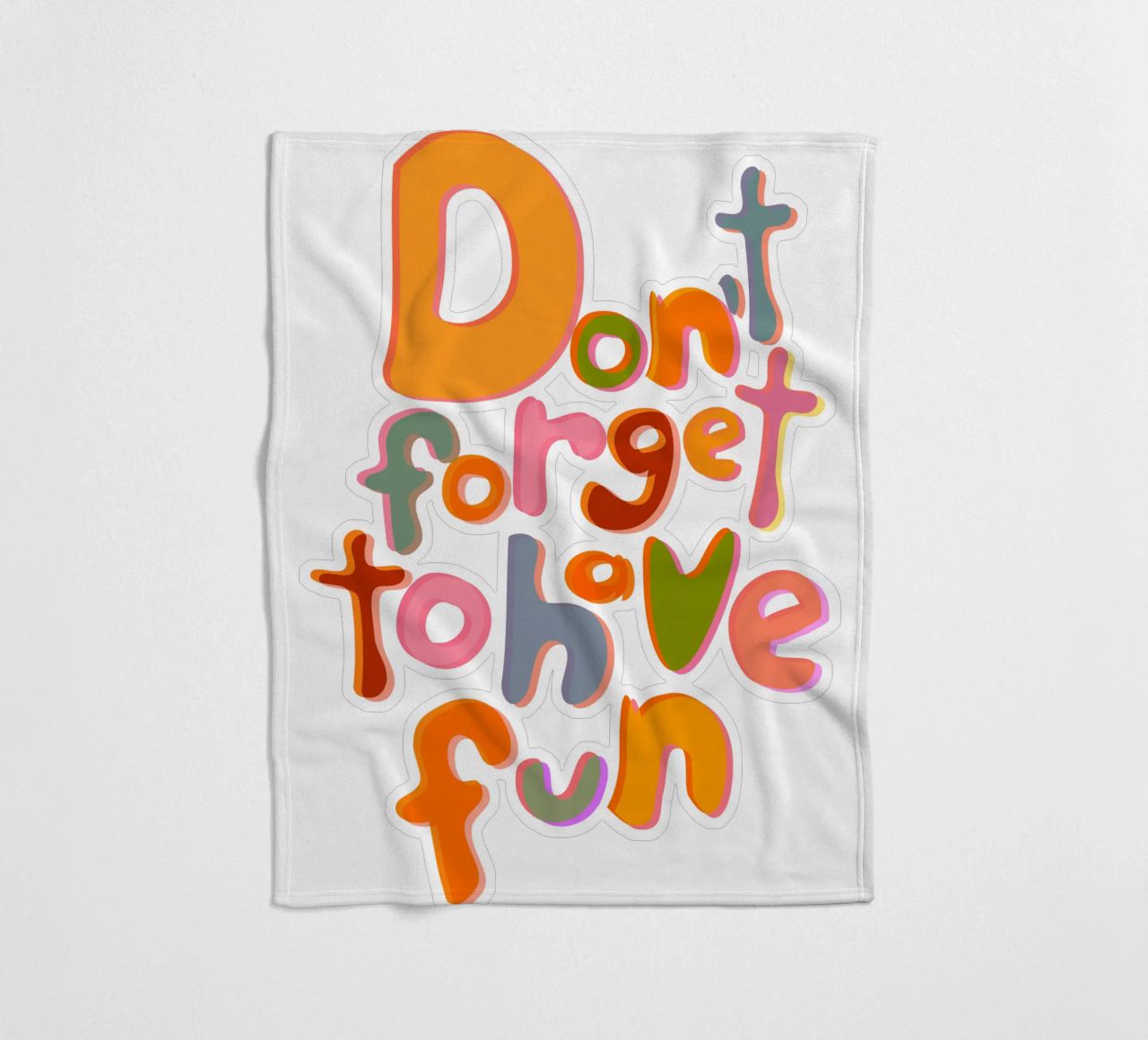 Don't Forget To Have Fun | Colorful Version coperta in pile da sabidussi