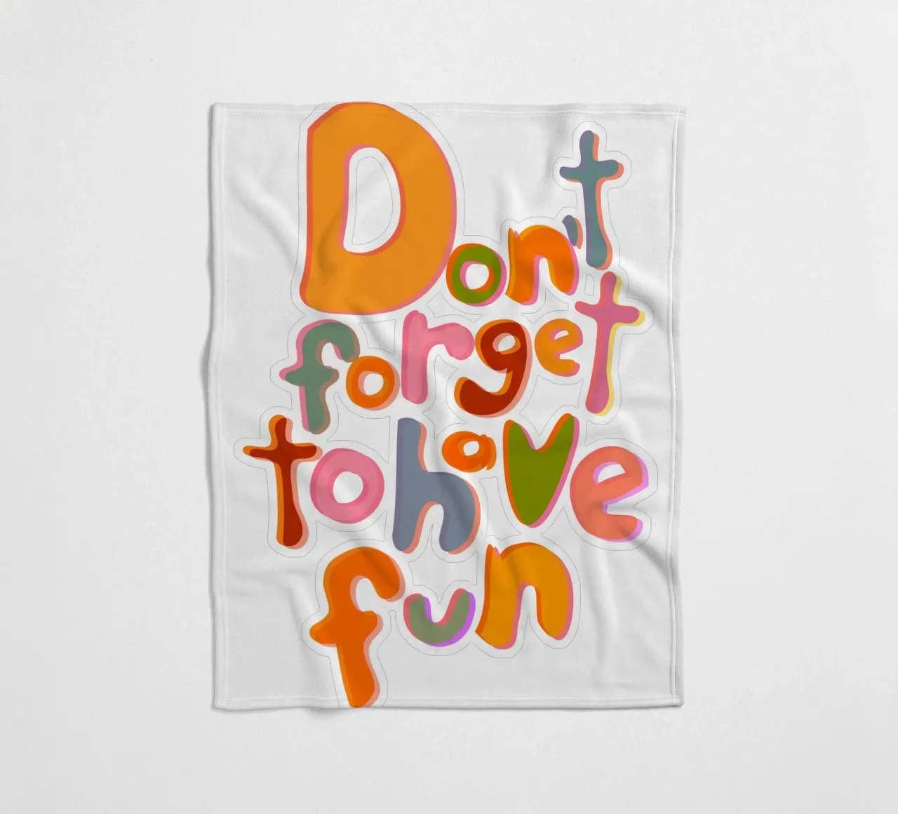 Don't Forget To Have Fun | Colorful Version coperta in pile da sabidussi